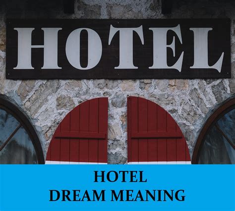 dream interpretation hotels.